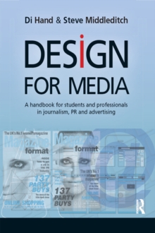 Design for Media : A Handbook for Students and Professionals in Journalism, PR, and Advertising