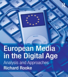 European Media in the Digital Age : Analysis and Approaches