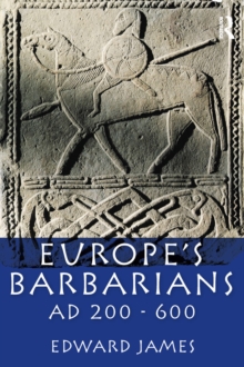 Europe's Barbarians AD 200-600, EPUB eBook Europe's Barbarians AD 200-600, EPUB eBook