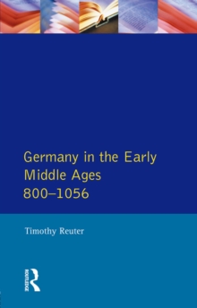 Germany in the Early Middle Ages c. 800-1056