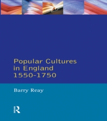 Popular Cultures in England 1550-1750