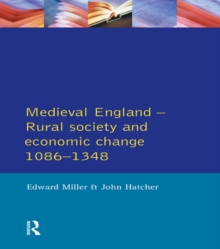 Medieval England : Rural Society and Economic Change 1086-1348