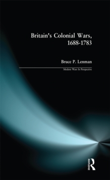 Britain's Colonial Wars, 1688-1783