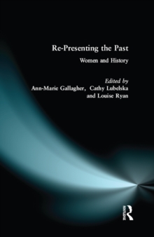 Re-presenting the Past : Women and History