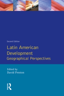 Latin American Development : Geographical Perspectives