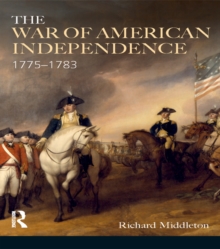 The War of American Independence : 1775-1783