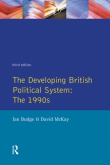 The Developing British Political System : The 1990s