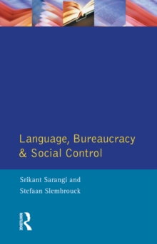 Language, Bureaucracy and Social Control