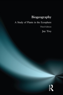 Biogeography : A Study of Plants in the Ecosphere