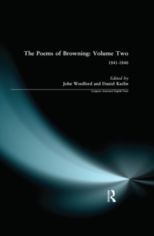 The Poems of Browning: Volume Two : 1841-1846