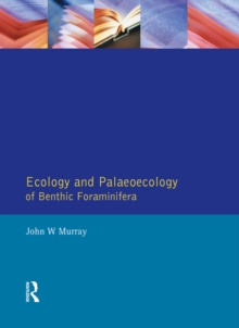 Ecology and Palaeoecology of Benthic Foraminifera