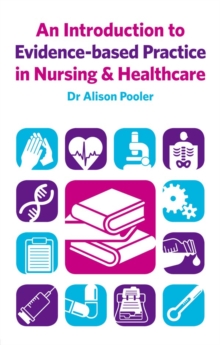 An Introduction to Evidence-based Practice in Nursing & Healthcare