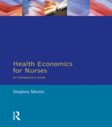 Health Economics For Nurses : Intro Guide