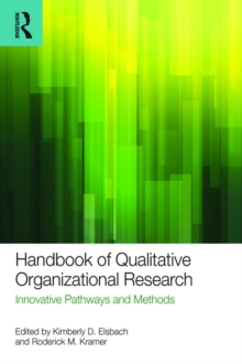 Handbook of Qualitative Organizational Research : Innovative Pathways and Methods