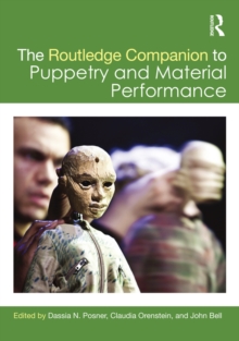 The Routledge Companion to Puppetry and Material Performance