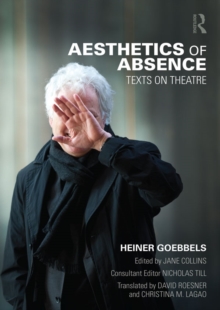 Aesthetics of Absence : Texts on Theatre