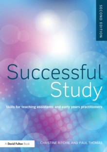 Successful Study : Skills for teaching assistants and early years practitioners