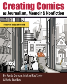 Creating Comics as Journalism, Memoir and Nonfiction