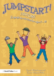 Jumpstart! History : Engaging activities for ages 7-12