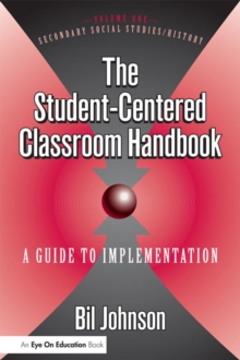 Student Centered Classroom, The : Vol 1: Social Studies and History