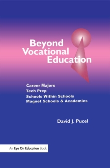 Beyond Vocational Education : Career Majors, Tech Prep