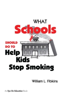 What Schools Should Do to Help Kids Stop Smoking