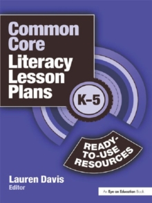 Common Core Literacy Lesson Plans : Ready-to-Use Resources, K-5