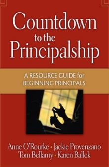 Countdown to the Principalship : How Successful Principals Begin Their School Year