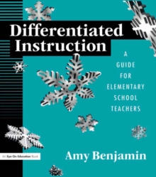 Differentiated Instruction : A Guide for Elementary School Teachers