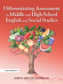 Differentiating Assessment in Middle and High School English and Social Studies