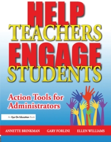 Help Teachers Engage Students : Action Tools for Administrators