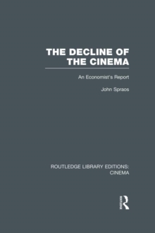 The Decline of the Cinema : An Economists Report