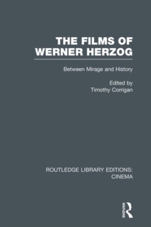 The Films of Werner Herzog : Between Mirage and History