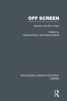 Off Screen : Women and Film in Italy: Seminar on Italian and American directions