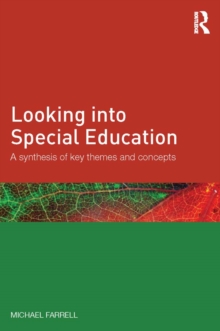 Looking into Special Education : A synthesis of key themes and concepts