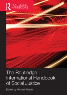 The Routledge International Handbook of Social Justice