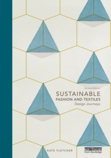 Taylor & Francis Sustainable Fashion And Textiles , Design Journeys
