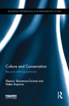 Culture and Conservation : Beyond Anthropocentrism