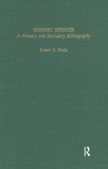 Herbert Spencer : A Primary and Secondary Bibliography