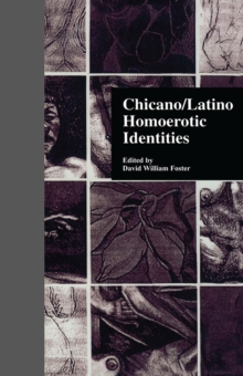 Chicano/Latino Homoerotic Identities