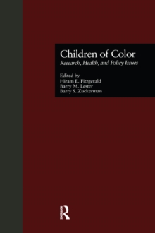 Children of Color : Research, Health, and Policy Issues