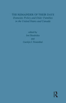 Remainder of Their Days : Domestic Policy & Older Families in the United States & Canada