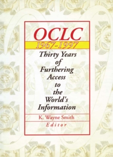 Oclc 1967:1997 : Thirty Years of Furthering Access to the World's Information