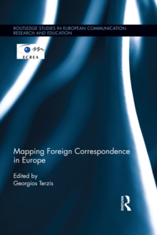 Mapping Foreign Correspondence in Europe