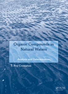 Organic Compounds in Natural Waters : Analysis and Determination