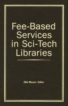 Fee-Based Services in Sci-Tech Libraries