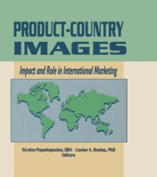 Product-Country Images : Impact and Role in International Marketing