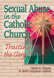 Sexual Abuse in the Catholic Church : Trusting the Clergy?