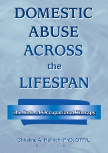 Domestic Abuse Across the Lifespan : The Role of Occupational Therapy