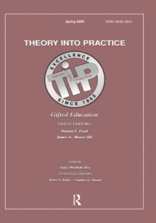 Gifted Education : A Special Issue of Theory Into Practice